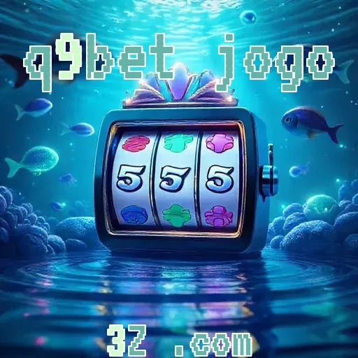 Aposte em Sports com o q9bet jogo e Vença na Diversão